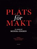 Plats fr makt : en vnbok till Monika Edgren