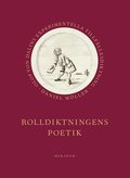 Rolldiktningens poetik : Olof von Dalins experimentella tillfllesdiktning