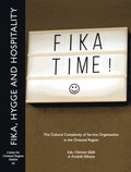 Fika, hygge and hospitality : the cultural complexity of service organisation in the resund region