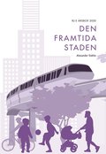 Den framtida staden (RJ:s rsbox 2020. Staden)