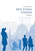 Den eviga staden (RJ:s �rsbox 2020. Staden)