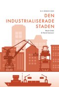 Den industrialiserade staden (RJ:s �rsbox 2020. Staden)