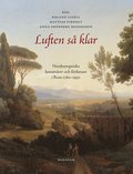 Luften s klar. Nordeuropeiska konstnrer och frfattare i Rom 1780-1950