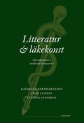 Litteratur och lkekonst : nio seminarier i medicinsk humaniora