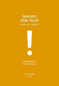 Skrivet som talat (RJ:s rsbox 2021. Orden)