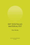 Det digitalas materialitet (RJ:s årsbox 2022. Efter digitaliseringen)