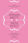 Sp�nna brett och sikta h�gt : en jubileumsbok om Nationella forskarskolan i historiska studier och en festskrift till Hanne Sanders