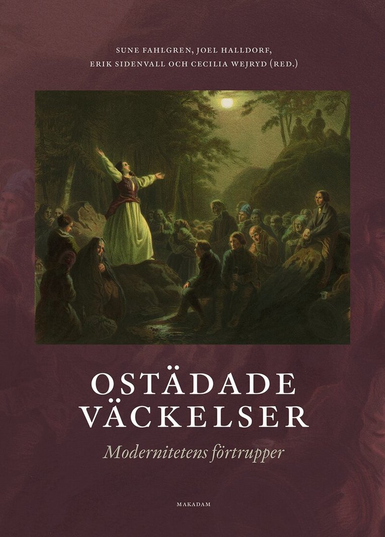Ostädade väckelser : modernitetens förtrupper, Inbunden