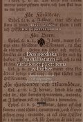 Den nordiska hushllsstaten - variationer p ett tema av Luther : auktoritet och ansvar i de tidigmoderna danska och svenska rikena
