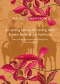 En verklig kvinna. En verklig dam. Breven ber�ttar om kvinnoliv : Mary och Maggie Stephens fr�n Huseby bruk 1880- till 1980-tal