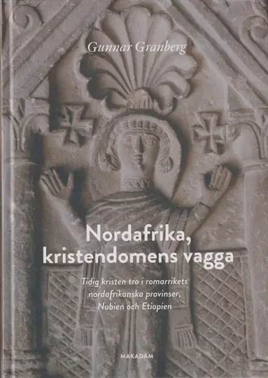 Nordafrika, kristendomens vagga : tidig kristen tro...