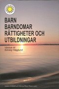 Barn, barndomar, rttigheter och utbildningar : vnbok till Solveig Hgglund
