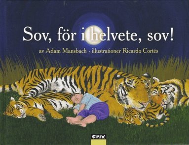 Adam Mansbach - Sov, för i helvete, sov!, Inbunden
