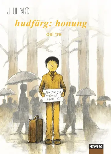 Hudfärg : honung. Del 3
