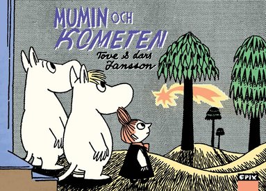 Tove Jansson - Mumin och Kometen, Inbunden
