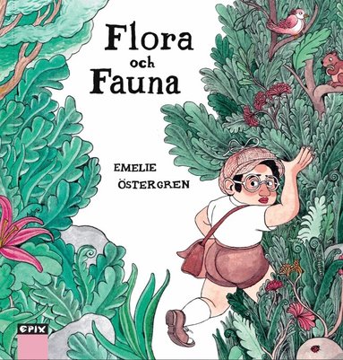 Emelie Östergren - Flora och Fauna, Häftad