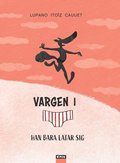 Vargen i kalsonger 4 - Han bara latar sig