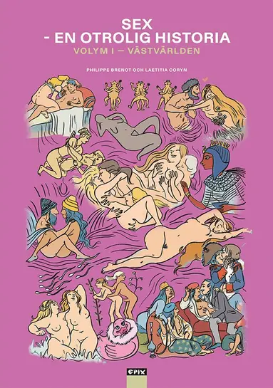 Sex - en otrolig historia, volym 1: Västvärlden