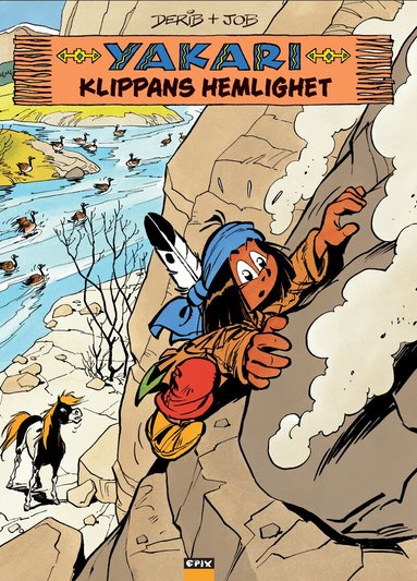 Derib - Yakari - Klippans hemlighet, Inbunden