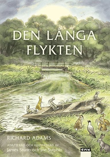 Richard Adams, James Sturmj - Den långa flykten, Inbunden. Tillgänglighet: Lägg till