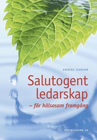 e-Bok Salutogent ledarskap  för hälsosam framgång