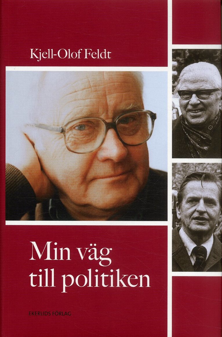 Kjell-Olof Feldt - Min väg till politiken, Inbunden