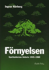 Frnyelsen : sparbankernas historia 1945-1980