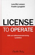 License to operate : CSR och hållbarhetsredovisning i praktiken