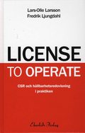 License to operate : CSR och hllbarhetsredovisning i praktiken