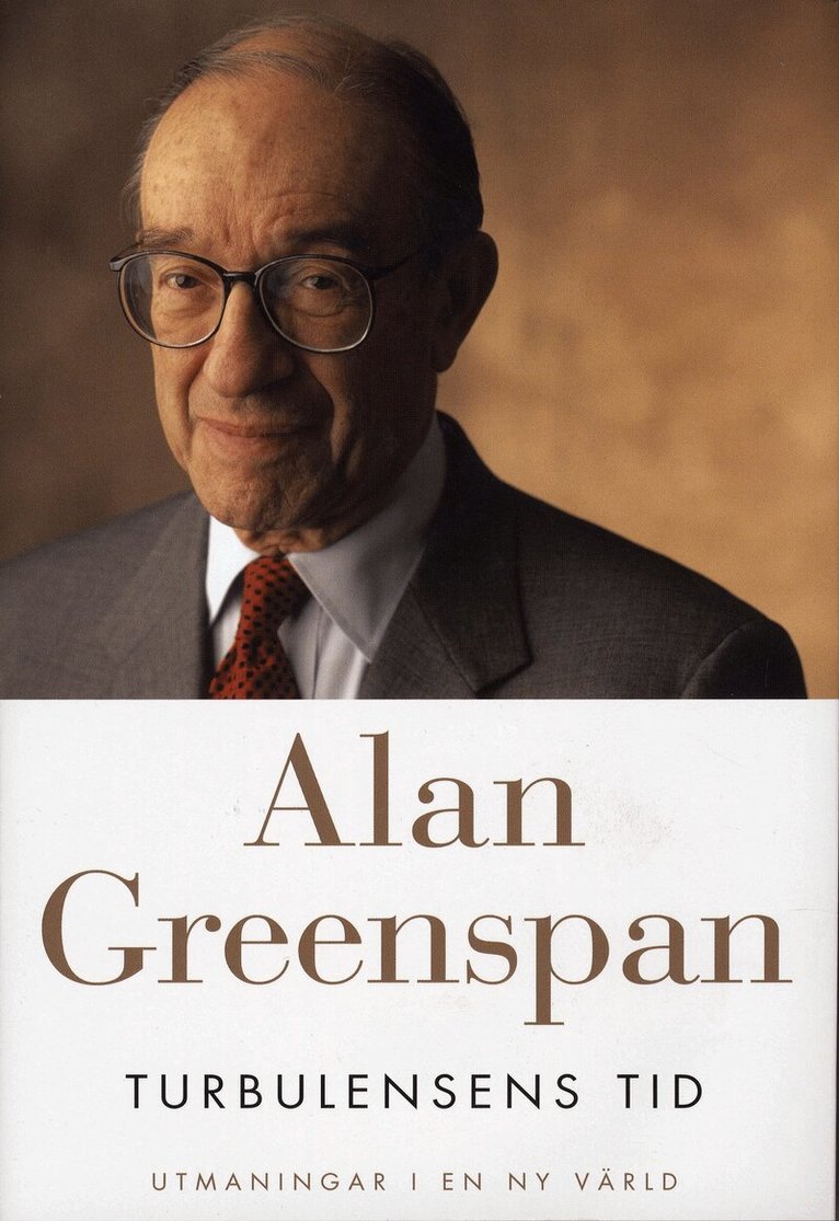 Alan Greenspan - Turbulensens tid : utmaningar i en ny värld, Inbunden