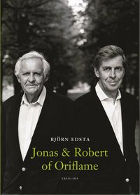 Jonas och Robert of Oriflame - Bröderna af Jochnick - Entreprenörer