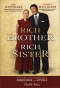Rich Brother - Rich Sister : två skilda vägar till rikedom och lycka