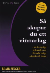 e-Bok Så skapar du ett vinnarlag  om den osynliga hederskoden som förvandlar vanliga människor till vinnare