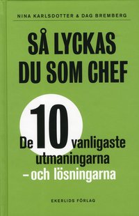 e-Bok Så lyckas du som chef  de tio vanligaste utmaningarna   och lösningarna