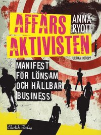 e-Bok Affärsaktivisten  manifest för lönsam och hållbar business