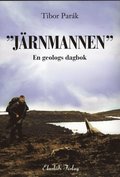 "Jrnmannen" : en geologs dagbok