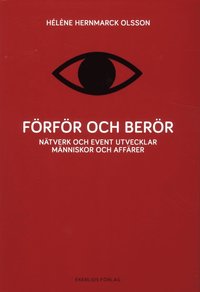 e-Bok Förför och berör  nätverk och event utvecklar människor och affärer