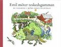 Emil m�ter Teskedsgumman : en vandring i Bj�rn Bergs bilder.