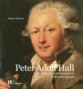 Peter Adolf Hall : en svensk portrttminiatyrist i 1700-talets Europa