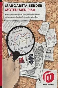 M�ten med PISA : kunskapsm�tning som samspel mellan elever och provuppgifter i och om naturvetenskap