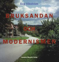 e-Bok Bruksandan och modernismen  brukssamhälle och folkhemsbygge i Bergslagen 1935 1975