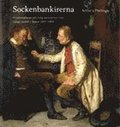 Sockenbankirerna : kreditrelationer och tidig bankverksamhet Vånga socken i Skåne 1840-1900