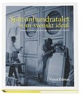 Sjuttonhundratalet som svenskt ideal : moderna rekonstruktioner av historiska miljer