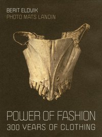Power of fashion : 300 years of clothing