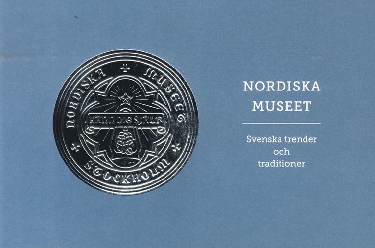 Nordiska museet : svenska trender och traditioner, Häftad