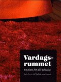 Vardagsrummet : en plats fr allt och alla