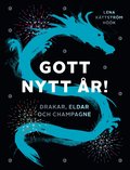 Gott nytt r! : Drakar, eldar och champagne