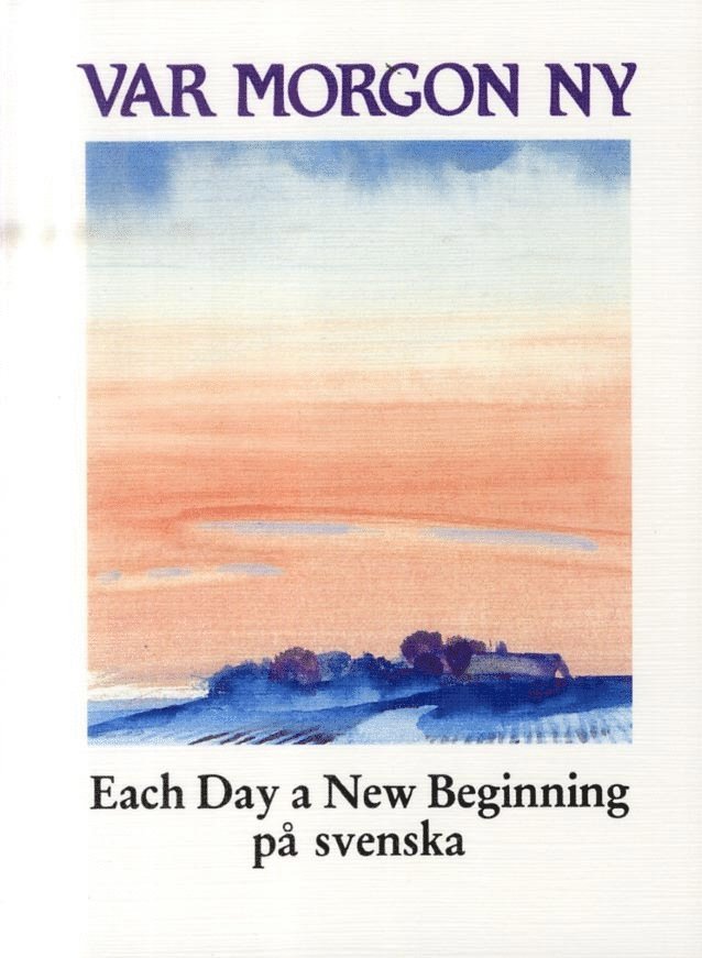 Var morgon ny : each day a new beginning på svenska, Häftad