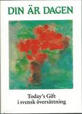 Din r dagen : today's gift i svensk versttning