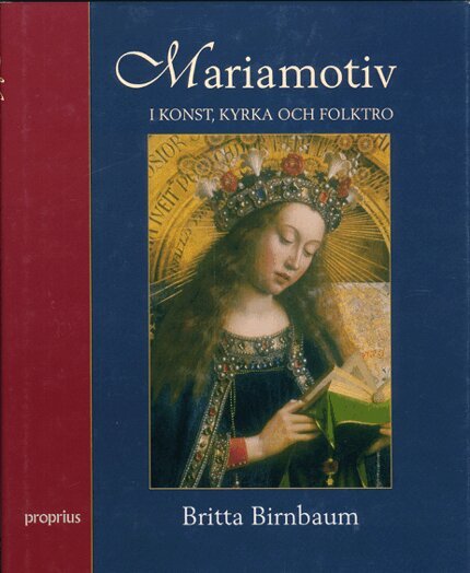 Britta Birnbaum - Mariamotiv i konst, kyrka och folktro, Inbunden